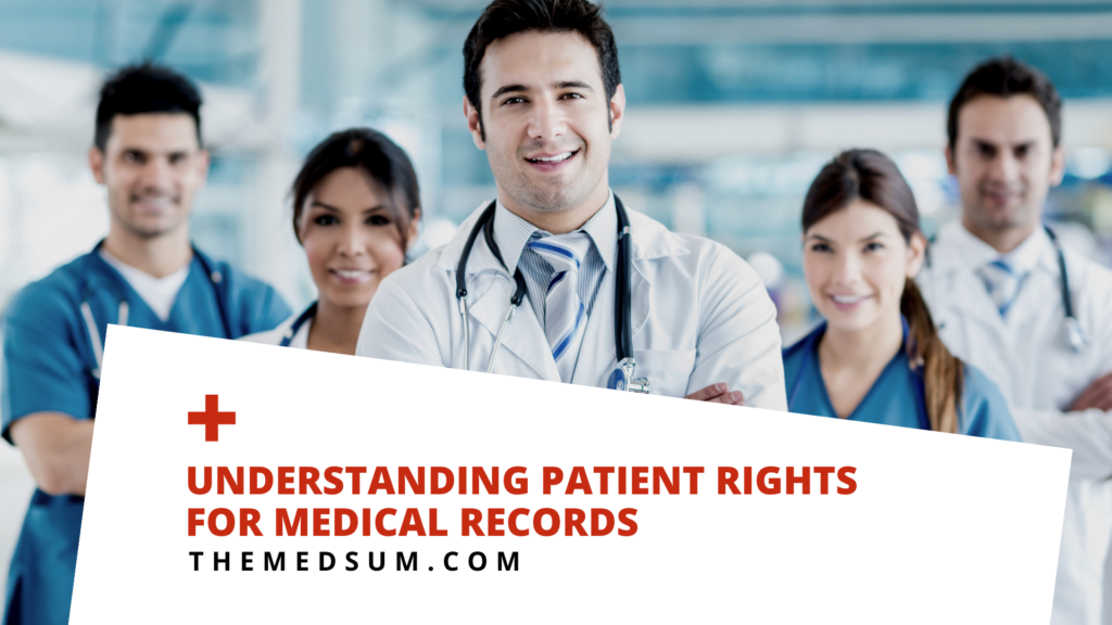Understanding Patient Rights for Medical Records - Doctors